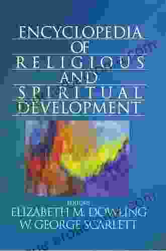 Encyclopedia Of Religious And Spiritual Development (The SAGE Program On Applied Developmental Science)