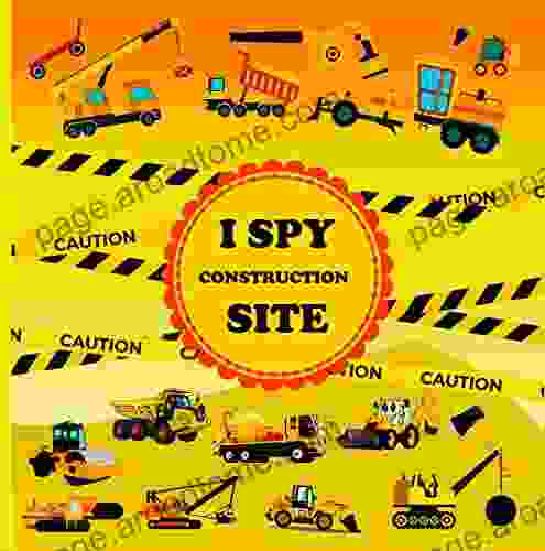 I Spy Construction Site For Kids: A Fun Alphabet With Picture Guessing Game