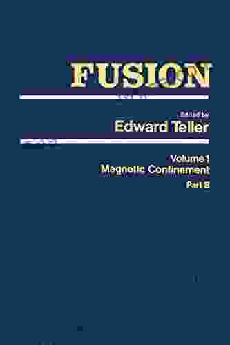 Fusion Part B: Magnetic Confinement Part B