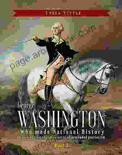 George Washington: Who Made National History (Part 2)