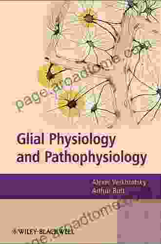 Glial Physiology And Pathophysiology Scott H Plantz