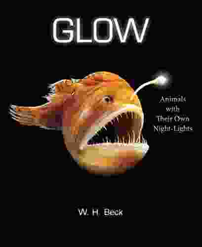 Glow: Animals With Their Own Night Lights