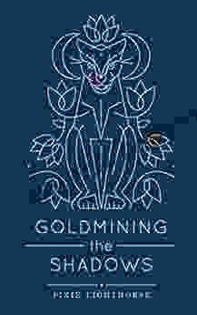 Goldmining The Shadows Pixie Lighthorse