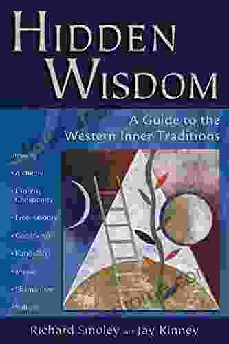 Hidden Wisdom: A Guide To The Western Inner Traditions