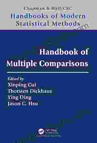 Handbook Of Multiple Comparisons (Chapman Hall/CRC Handbooks Of Modern Statistical Methods)