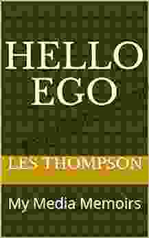 HELLO EGO: My Media Memoirs