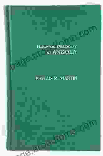 Historical Dictionary Of Angola (Historical Dictionaries Of Africa)