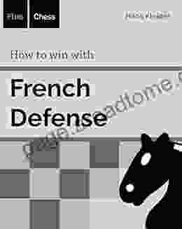 How To Win With French Defense