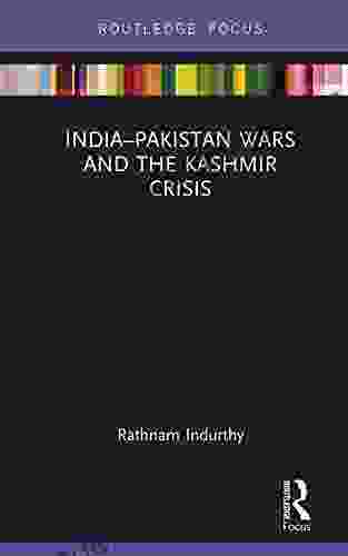 India Pakistan Wars And The Kashmir Crisis