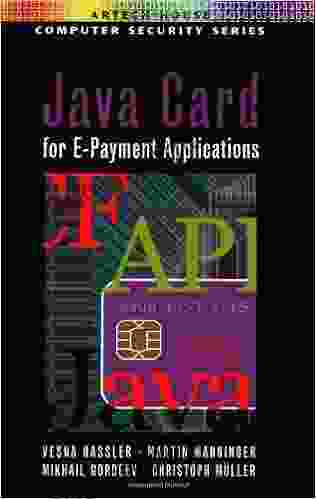 Java Card For E Payment Applications (Artech House Computer Security Series)