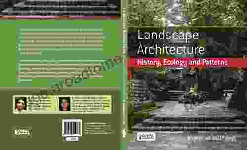 Landscape Architecture: History Ecology And Patterns