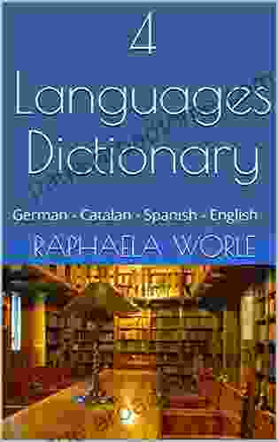 4 Languages Dictionary: German Catalan Spanish English