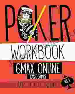 Poker Workbook: 6max Online Cash Games Vol 1