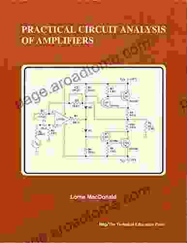 Practical Circuit Analysis Of Amplifiers