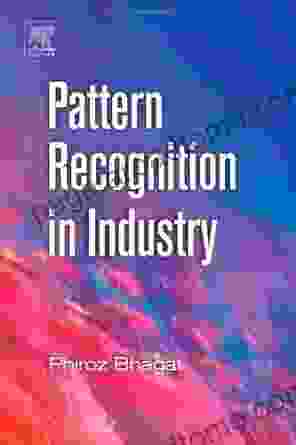 Pattern Recognition in Industry Phiroz Bhagat