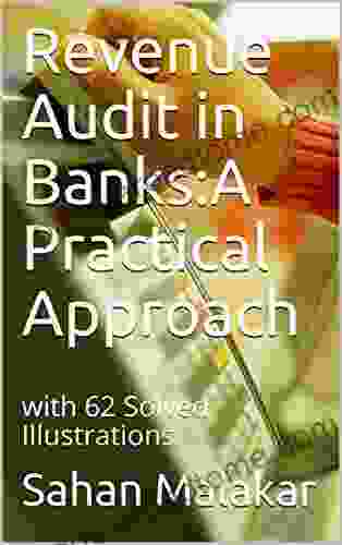 Revenue Audit In Banks:A Practical Approach: With 62 Solved Illustrations