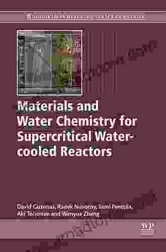 Materials And Water Chemistry For Supercritical Water Cooled Reactors (Woodhead Publishing In Energy)