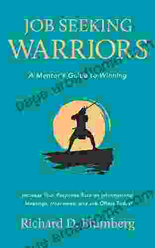 Job Seeking Warriors: A Mentor S Guide To Winning