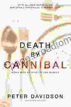 Death by Cannibal: Minds with an Appetite for Murder