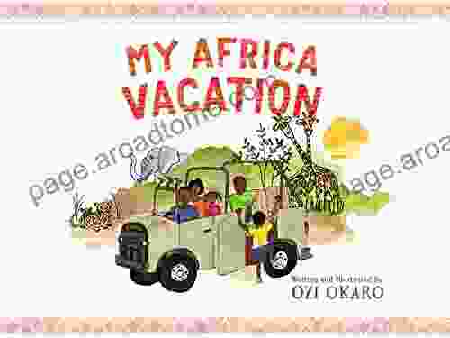 My Africa Vacation Ozi Okaro