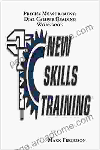 New Skills Training: Dial Caliper Reading Workbook