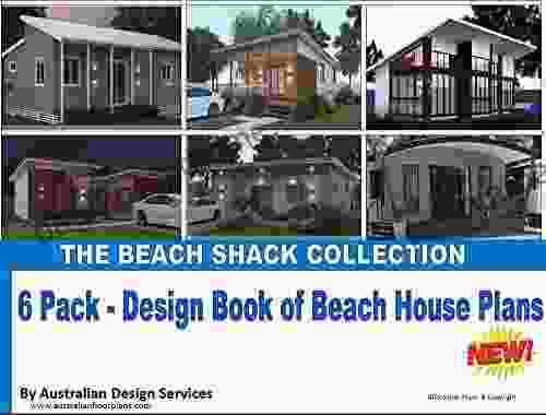 The Beach Shack Collection: 6 Pack Design Of Our Best 6 Beach House Designs