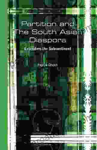 Partition And The South Asian Diaspora: Extending The Subcontinent