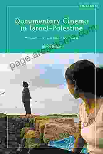 Documentary Cinema In Israel Palestine: Performance The Body The Home