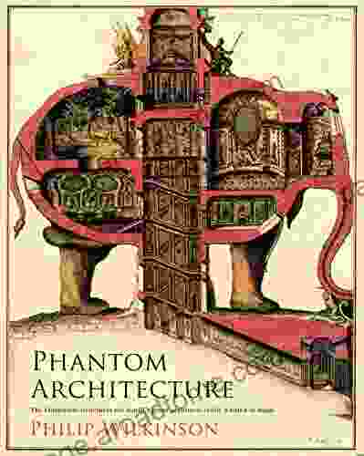 Phantom Architecture Philip Wilkinson