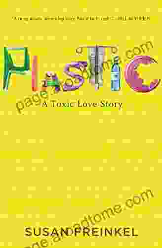 Plastic: A Toxic Love Story