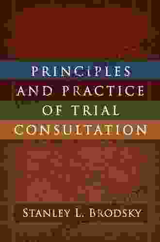 Principles And Practice Of Trial Consultation