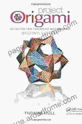 Project Origami: Activities For Exploring Mathematics Second Edition