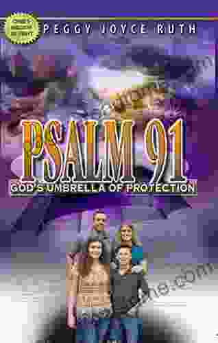 Psalm 91: Gods Umbrella of Protection