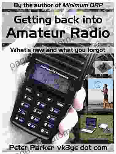 Getting Back Into Amateur Radio: What S New And What You Forgot