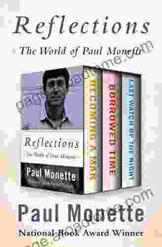 Reflections: The World Of Paul Monette