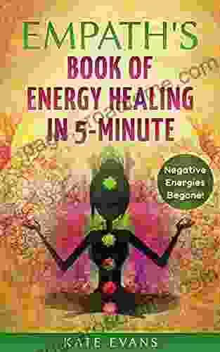 Empath s Of Energy Healing In 5 Minute: Remove Negative Energies People NOW