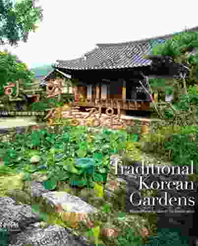 Traditional Korean Gardens: Representative gardens of the Joseon period