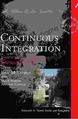 Continuous Integration: Improving Software Quality And Reducing Risk (Addison Wesley Signature (Fowler))