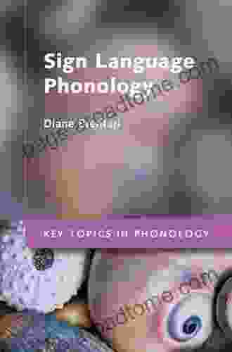 Sign Language Phonology (Key Topics In Phonology)