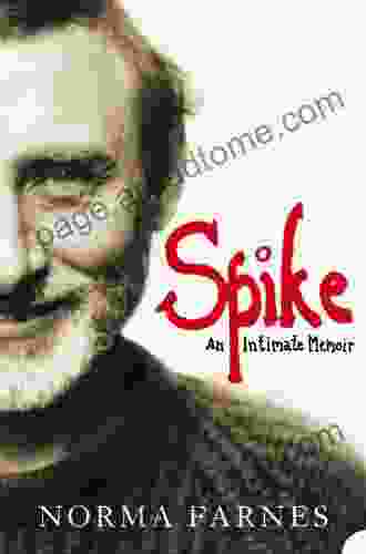 Spike: An Intimate Memoir (P S )