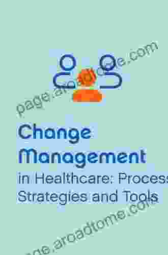 Creating Person Centred Organisations: Strategies And Tools For Managing Change In Health Social Care And The Voluntary Sector