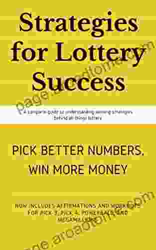 Lottery Master Guide: Strategies For Winning Pick 3 Pick 4 Pick 5 Lottery Lotto Games