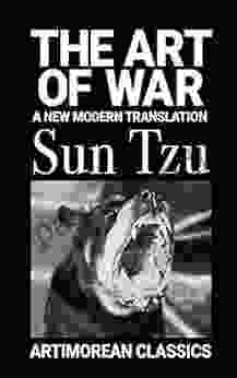 The Art Of War: A New Modern Translation