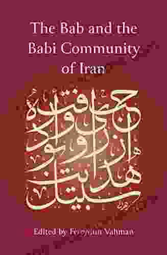 The Bab And The Babi Community Of Iran