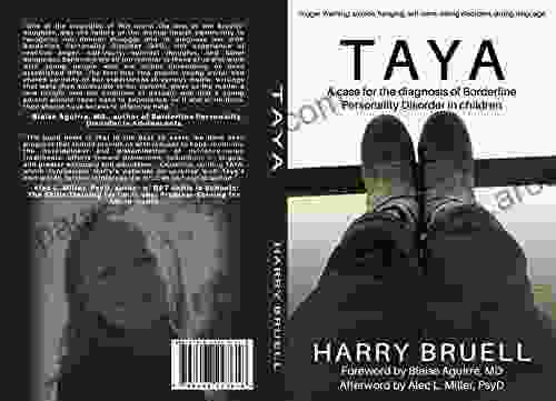 TAYA: A Case For The Diagnosis Of Borderline Personality Disorder In Children