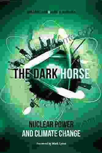 The Dark Horse: Nuclear Power and Climate Change