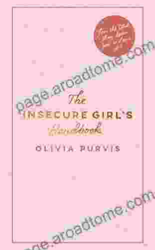 The Insecure Girl s Handbook Olivia Purvis