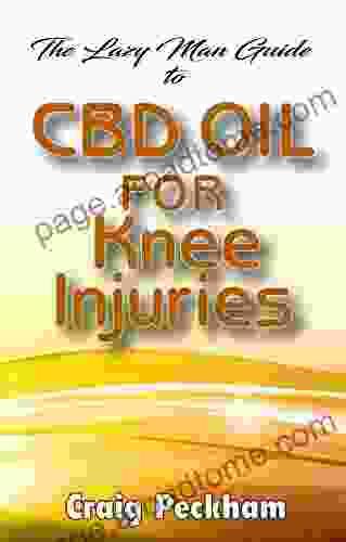 The Lazy Man Guide To CBD Oil For Knee Injuries