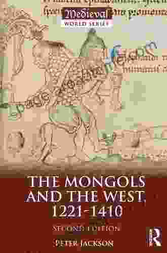 The Mongols And The West: 1221 1410 (The Medieval World)