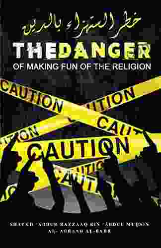 THE DANGER OF MAKING FUN OF THE RELIGION